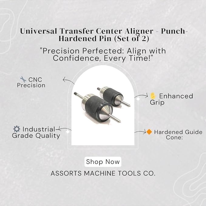 Assorts Universal Transfer Center Aligner- Punch-Hardened Pin (Set of 2 (Range 1/4" to 1"))
