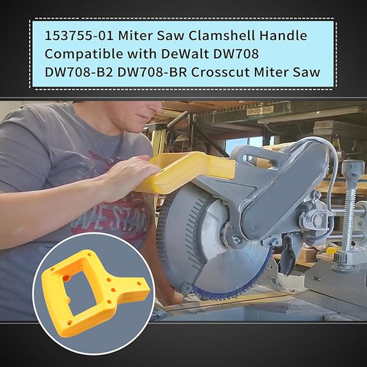 153755-01 Miter Saw Clamshell Handle Compatible with Dewalt Miter Saw DW708 Handle,Fits DW708 Type 1, DW708 Type 3, DW708 Type 4, DW708-B2 Type 2,DW708-BR Type 2 Grip Clamshell