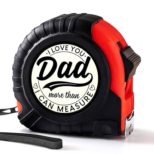 Dad Gifts from Daughter Son for Fathers Day Measure Tape - Cool Fathers Day Presents - Birthday Gifts for New Girl Son Best Dad - Woodworking Carpenter Measuring Tape