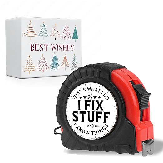 Grandpa, Uncle Gifts for Fathers Day Tape Measure - Funny Birthday Gag Gifts for Dad, Husband, Mechanic, Men - That's What I Do I Fix Stuff and I Know Things - Woodworking Carpenter Measuring Tape