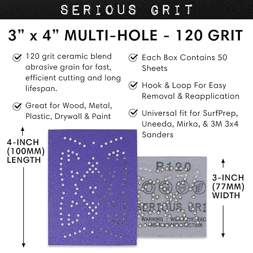 Serious Grit - 3" x 4" 120 Grit Sanding Sheets - Advanced Ceramic Grain - Universal Multi-Hole Design Fits Surfprep, Uneeda, Mirka, 3M, & Any 3x4 Sanders - Heavy-Duty Hook & Loop Film-Backed - 50 Pack
