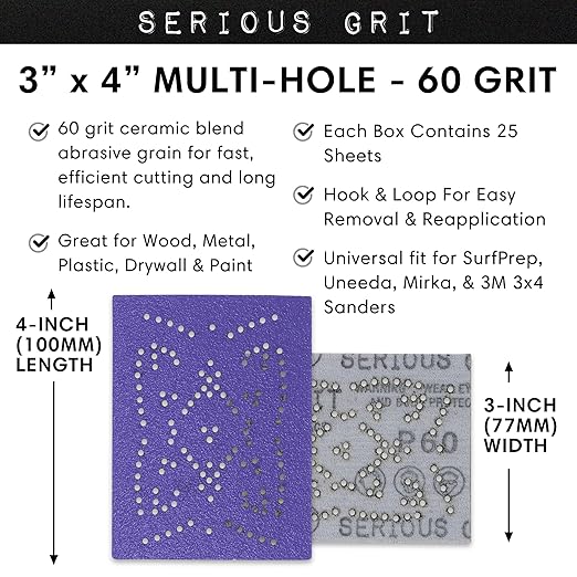 Serious Grit - 3" x 4" 60 Grit Sanding Sheets - Advanced Ceramic Grain - Universal Multi-Hole Design Fits Surfprep, Uneeda, Mirka, 3M, & Any 3x4 Sanders - Heavy-Duty Hook & Loop Film-Backed - 25 Pack