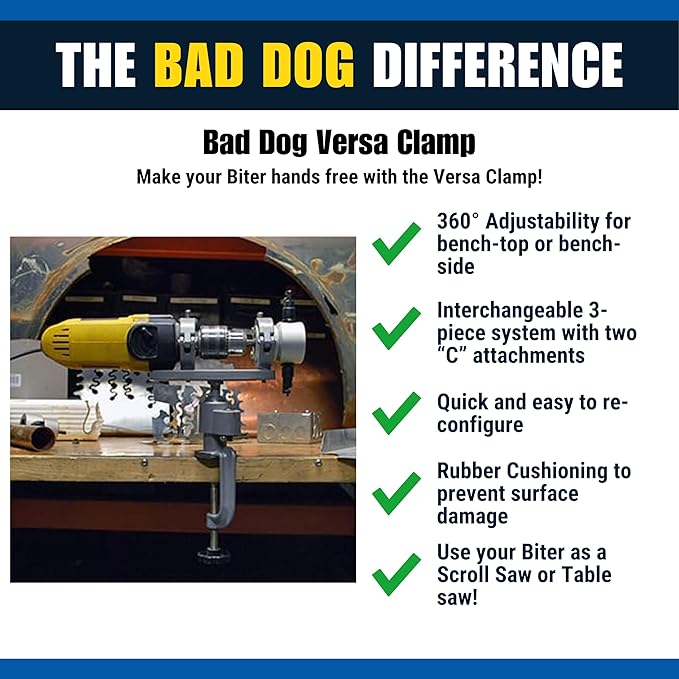 Bad Dog Tools Versa Clamp Biter Accessory: Multipurpose Clamping System. Attaches to Hand Drill (Euro Collar ONLY) to Turn the Biter into a Scroll Saw or Table Saw. 360 Degree Adjustability.