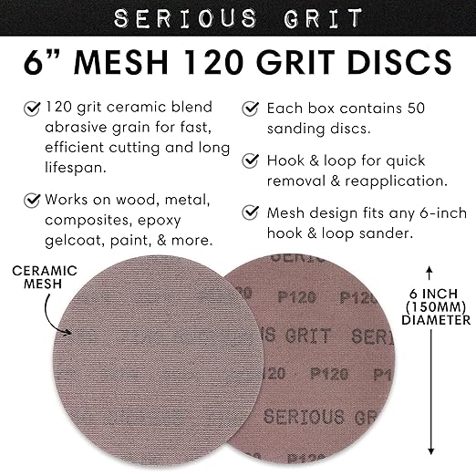 Serious Grit - 6-Inch 120 Grit Ceramic Mesh Sanding Discs - Hook & Loop Dust-Free Net Abrasive for Wood, Drywall, Paint, Auto Body - Long Life Ceramic Grain - Universal Fit 125mm Sandpaper - 50 Pack